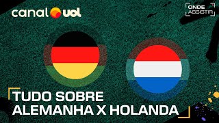 ALEMANHA X HOLANDA ONDE ASSISTIR TRANSMISSÃO AO VIVO E HORÁRIO PELA UEFA NATIONS LEAGUE [upl. by Leummas269]