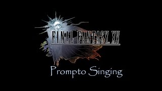 More Of Prompto Singing [upl. by Ashely]