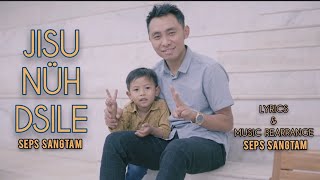 Seps Sangtam  Jisu Nüh Dsile  Official MV [upl. by Corri]