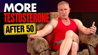 How To Boost Testosterone After 50 4 BEST TIPS [upl. by Ettegirb429]