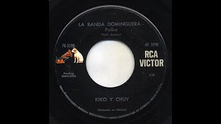 Kiko Y Chuy  La Banda Dominguera  Victor 763196 [upl. by Rogovy]