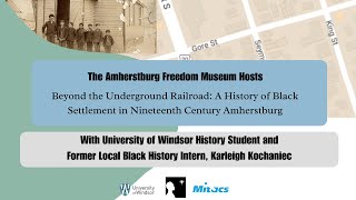 Beyond the Underground Railroad A History of Black Settlement in NineteenthCentury Amherstburg [upl. by Efthim]