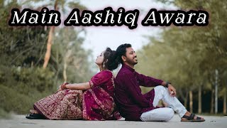 Main Aashiq Awara  Latest Hindi Romantic Song  Beats by Uzair [upl. by Nam]