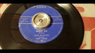 Jules Blattner  Gamblin Man  1959 Rock N Roll  Bobbin 105 [upl. by Zat]