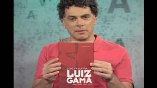 Ciência amp Letras  Luiz Gama [upl. by Llerol]