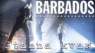 Barbados  Stanna kvar Official Video [upl. by Yllop541]