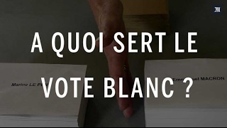 À quoi sert le vote blanc [upl. by Christabel455]