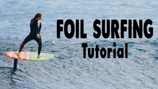 How to Foil Surfing  Surf amp Hydrofoil [upl. by Renelle]