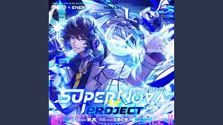 Super Nova Project [upl. by Elcarim]