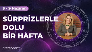 3 Haziran Haftası I İletişimde patlamalar yaşanacak I Astromatik [upl. by Aikem]