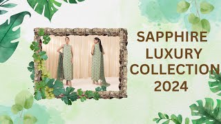 SAPPHIRE LUXURY COLLECTION 2024STARTING FROM ONLY AND ONLY 1200 [upl. by Hamal]