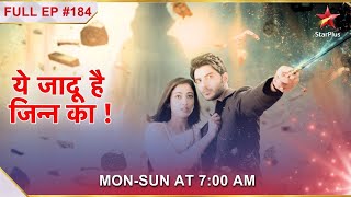 Yehh Jadu Hai Jinn Ka  Episode 184 [upl. by Luedtke]