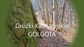 Dróżki Kalwaryjskie GOLGOTA [upl. by Ylehsa]