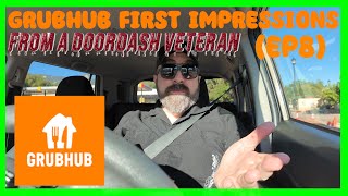 Grubhub First Impressions from a Doordash Veteran  EP 8 [upl. by Peggy]