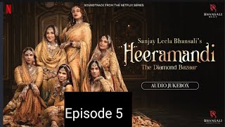 heeramandi episode 5 full episode explained in hindi  anilas corner [upl. by Seraphim]