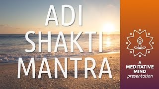 Powerful Mantra for Meditation  Adi Shakti Mantra  Meditation Mantra Chanting [upl. by Clein22]