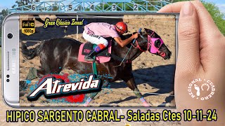 ATREVIDAClasico Zonal Hipico Sargento Cabral Saladas Ctes 101124 [upl. by Aileen487]