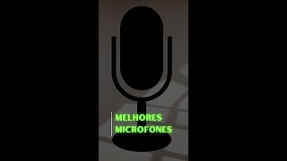 os Melhores microfones para estudio podcast e gravação de curso 🟢 [upl. by Akiehs]