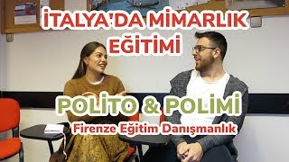 İTALYADA MİMARLIK EĞİTİMİ POLIMIampPOLITO  FİRENZE EĞİTİM DANIŞMANLIĞI [upl. by Grissom]