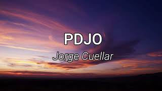 Jorge Cuellar  Pdjo LetraLyrics [upl. by Argella]