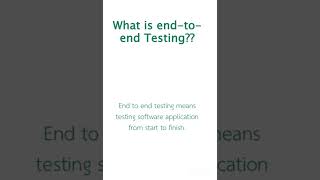 What is end to end testing [upl. by Hubert]