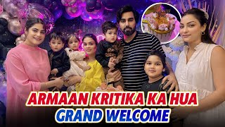 ARMAAN KRITIKA KA HUA GRAND WELCOME  ARMAAN MALIK VLOGS [upl. by Ennadroj]