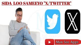 SIDA LOO SAMEEYO quotXTWITTERquot 2024 [upl. by Gessner]