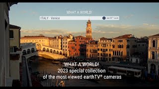 WHAT A WORLD 2023  special collection of the most viewed earthTV cameras [upl. by Soirtimid]