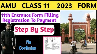 How to Fill AMU Form  Registration to Payment  Step by Step  AMU 11th Entrance Form filling  amu [upl. by Hasila]