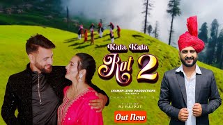 Kala Kala Kot 2  Kot seyana kala  Chaman Lehri  Dogri Song Mashup 2024  Sahil Nath  RJ Rajput [upl. by Aldarcy]