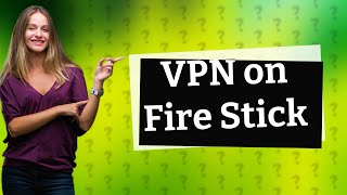 Is Fire Stick blocking VPN [upl. by Caffrey]