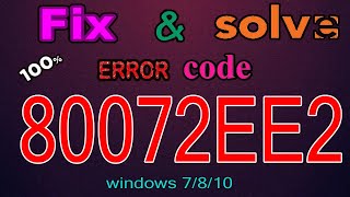 How to fix Windows Update Error 80072ee2 in Windows 1087 Tutorial 2020 best method 100 working [upl. by Leverett266]