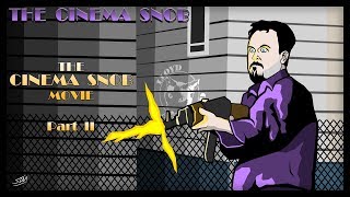 The Cinema Snob Movie Part 2  The Cinema Snob [upl. by Marty]