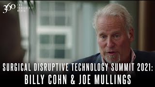 Surgical Disruptive Technology Summit 2021 Billy Cohn amp Joe Mullings [upl. by Yllil481]