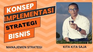 Prinsip Dasar Implementasi Strategi Bisnis [upl. by Odele]