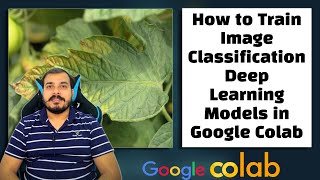 How To Train Deep Learning Models In Google Colab Must For Everyone [upl. by Dielu]