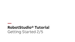 RobotStudio® Tutorial – Getting Started 25 [upl. by Partan]