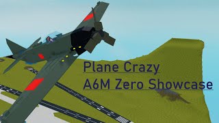 Plane Crazy  A6M Zero Showcase [upl. by Aihseya132]