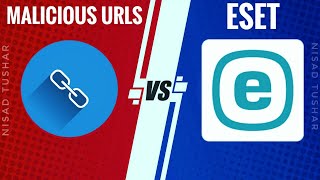 ESET INTERNET SECURITY ANTIVIRUS VS Malicious URLs [upl. by Iridis]