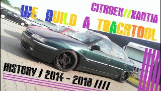 Citroen Xantia  we build a Tracktool [upl. by Ysle]