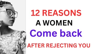 12 Reasons a woman reconsider after rejecting you [upl. by Sclar187]