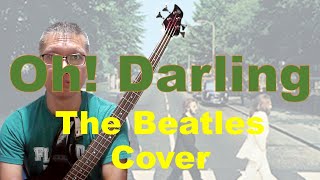 Bassを弾いてみた  The Beatles  Oh Darling [upl. by Anelah737]