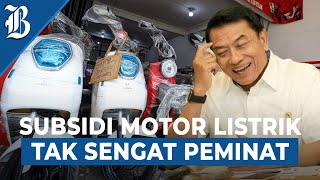 Pemerintah Gelontorkan Subsidi Motor Listrik Rp73 T Kok Sepi Peminat [upl. by Ecilegna]