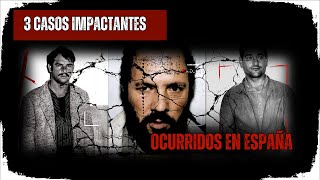 3 Casos impactantes ocurridos en España Recopilación  Criminalista Nocturno [upl. by Danyluk]