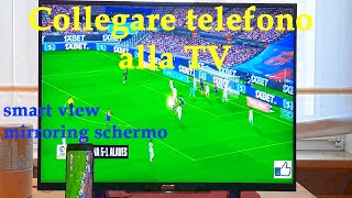 Come collegare lo smartphone alla tv [upl. by Suilmann]