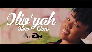 OLIVYAH  SLOW WINE [upl. by Tawsha]