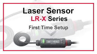 Laser Sensor KEYENCE LRX  First Time Setup [upl. by Assyli755]