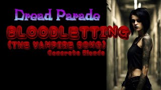 Dread Parade  Bloodletting The Vampire Song Concrete Blonde Cover [upl. by Ain]