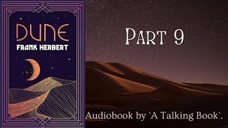 Part 9  Book 1  Dune  Audiobook  Frank Herbert [upl. by Malchy]