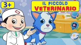 IL PICCOLO VETERINARIO  giochiamo con gli animali e prendiamoci cura di loro Cartoni animati [upl. by Eiramanitsirhc]